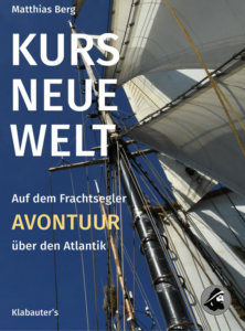 KURS NEUE WELT: „Stapellauf“ meines Buches über die Reise mit der AVONTUUR